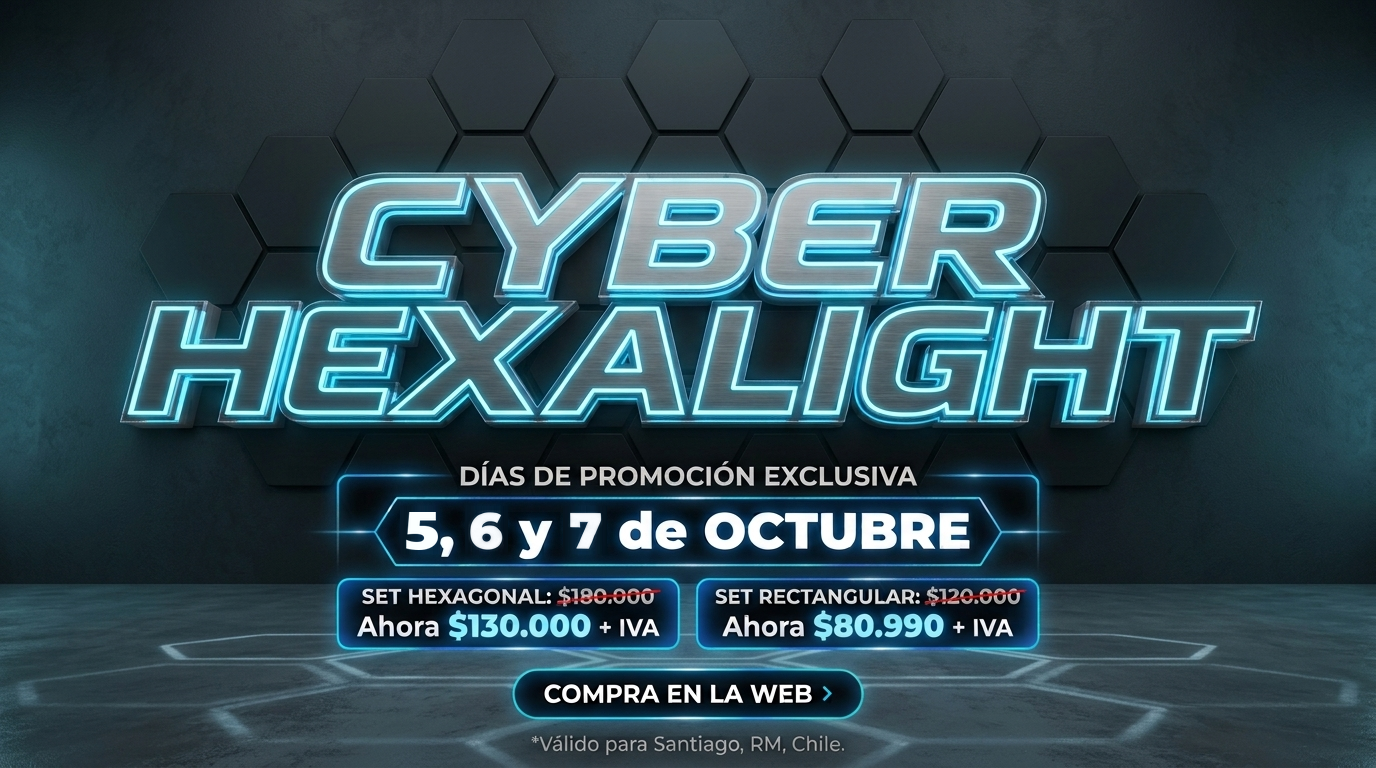Cyber Hexalight, 5, 6 y 7 de octubre: set rectangular $80.990 más IVA y set hexagonal $130.000 más IVA. Santiago y Región Metropolitana.